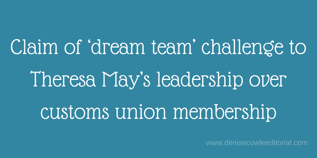 Claim of 'opening quote mark' dream team 'closing quote mark' challenge to Theresa May's leadership over custom union membership