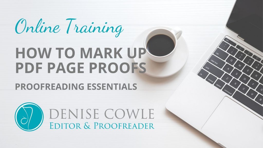 Online training – how to mark up PDF page proofs. Denise Cowle editorial training