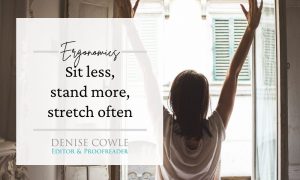 Sit less, stand more, stretch often