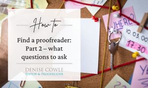 How to find a proofreader - what questions to ask