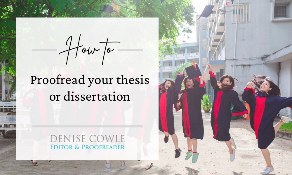 How to proofread your thesis or dissertation - 12 essential tips