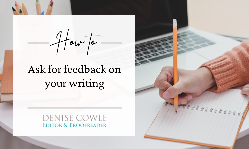 How to ask for feedback on your writing