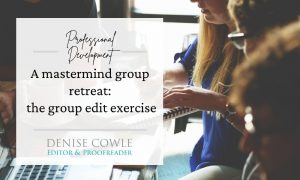 A review of a mastermind group editing exercise