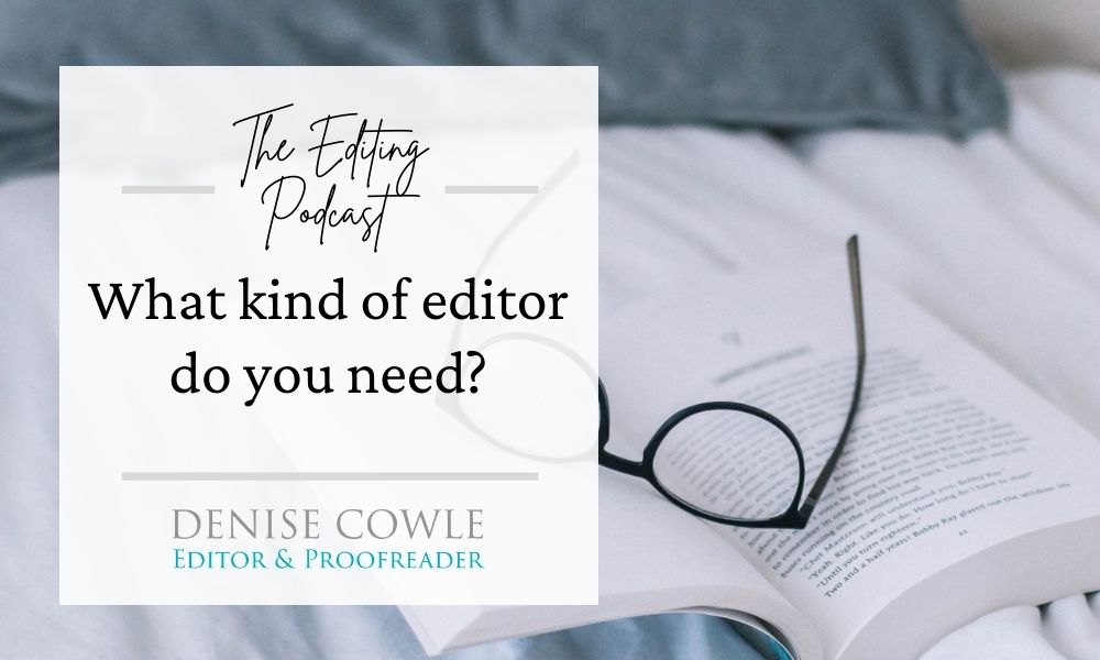 What kind of editor do you need?: a transcript of The Editing Podcast episode