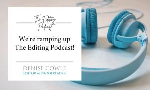 We're ramping up The Editing Podcast